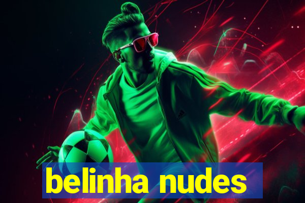 belinha nudes